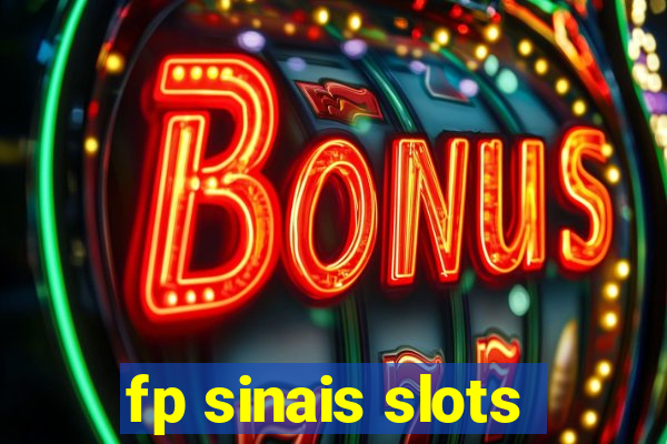 fp sinais slots